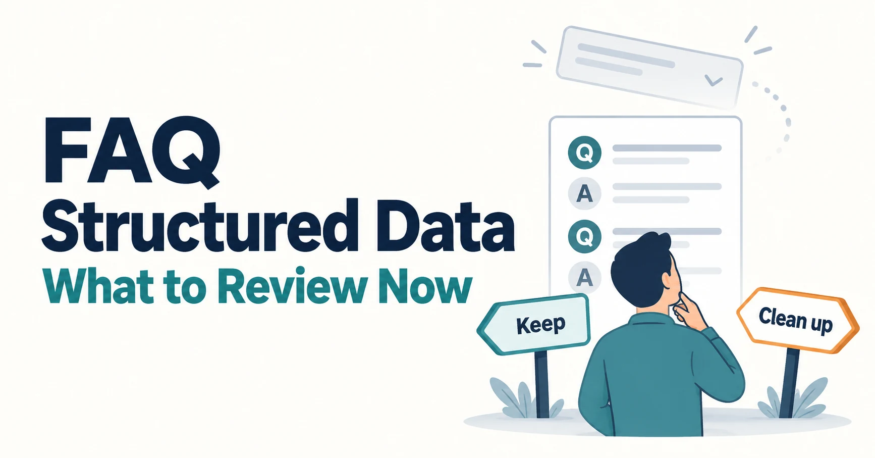 Do You Still Need FAQ Structured Data? What to Review After Google Retired It