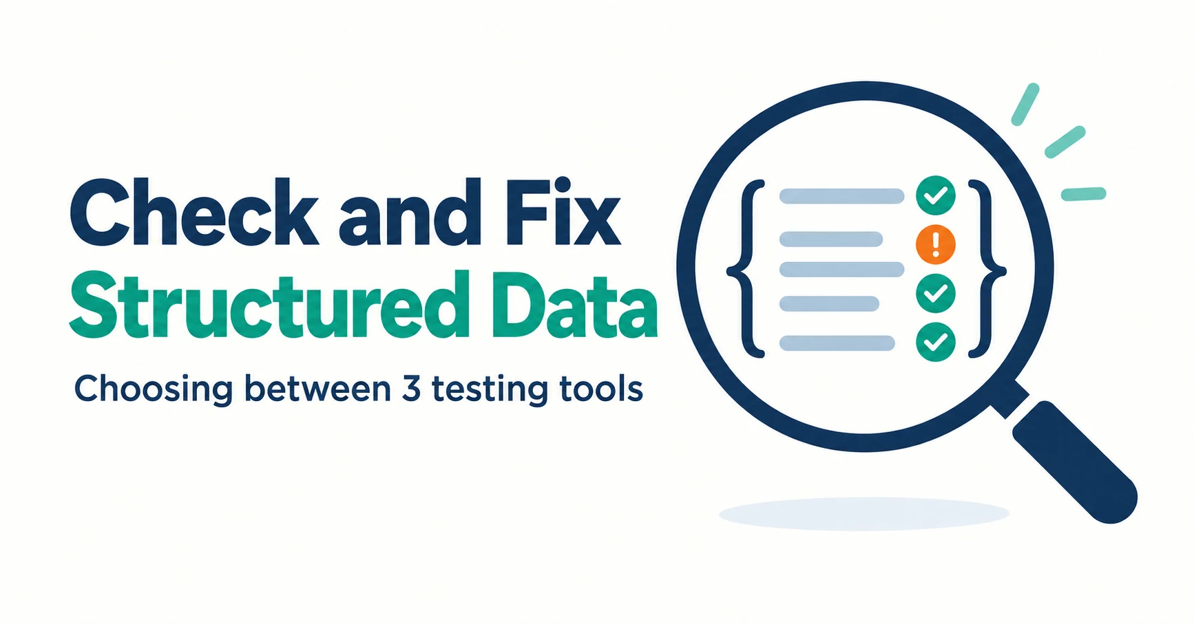 How to Check Structured Data: Testing Tools and Fixing Errors